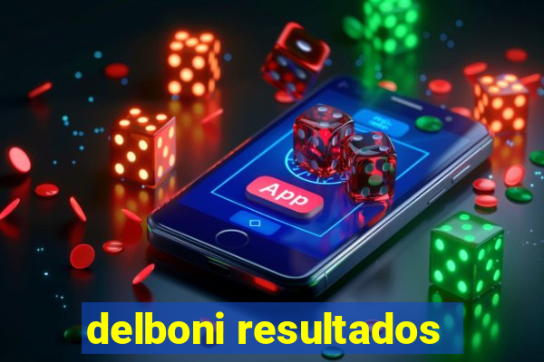 delboni resultados